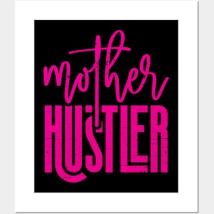 Funny Mother Hustler Mother's Day Distressed Style Typo Tee Posters and Art